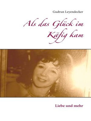 cover image of Als das Glück im Käfig kam